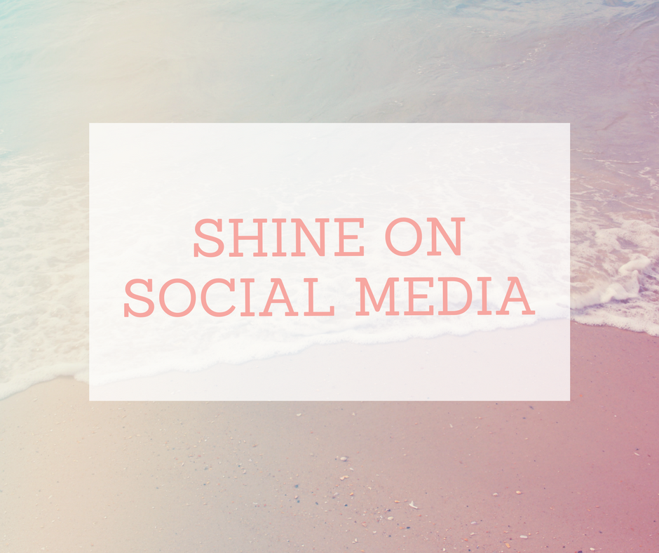 Shine on social media