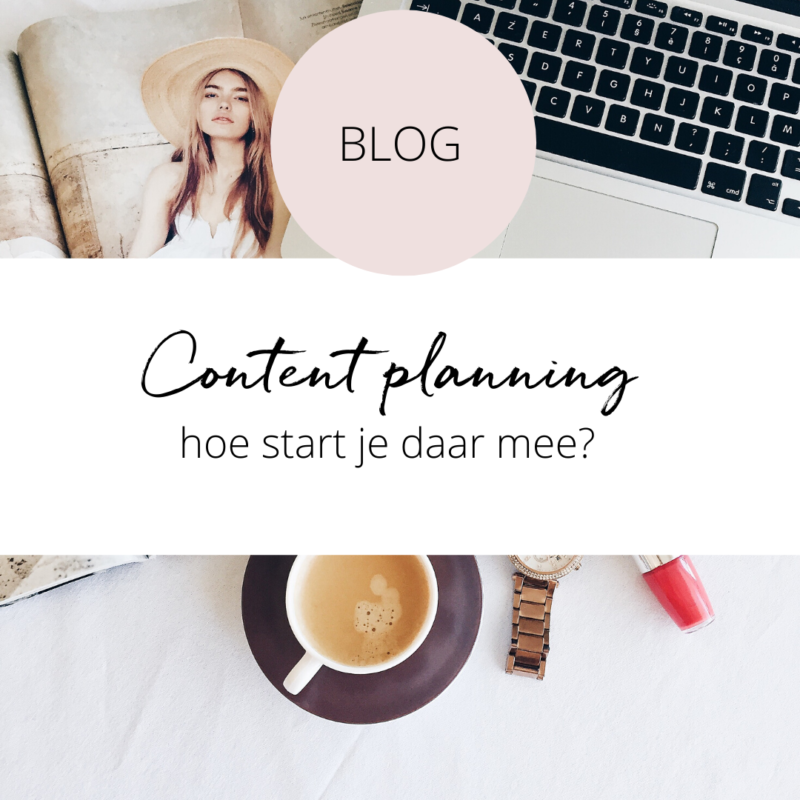 Een content planning opstellen, hoe begin je daar aan? (7 tips + template!)